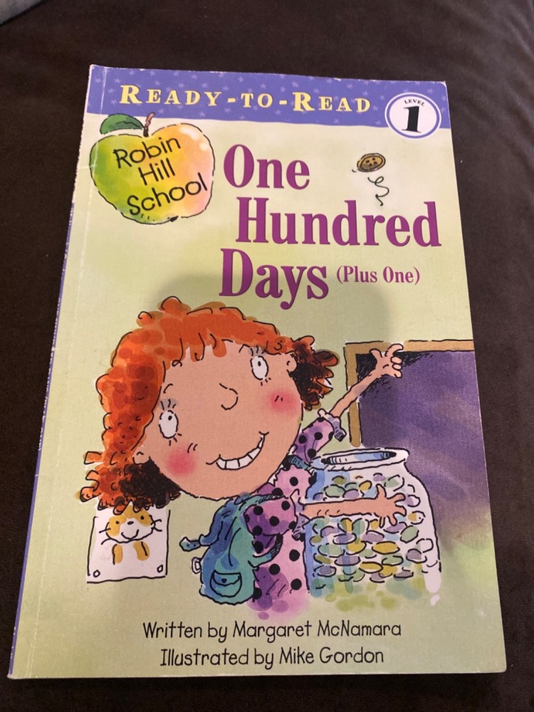 One Hundred Days (Plus One): Ready-to-Read Level 1 (Robin Hill School)