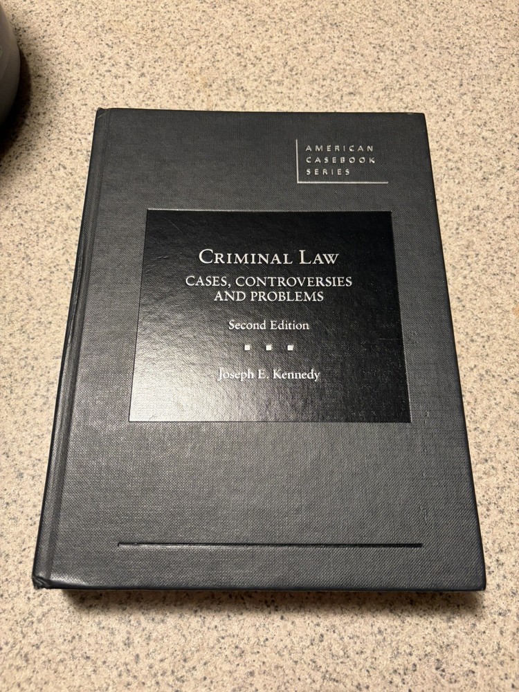 Criminal Law: Cases, Controversies And Problems Second Edition