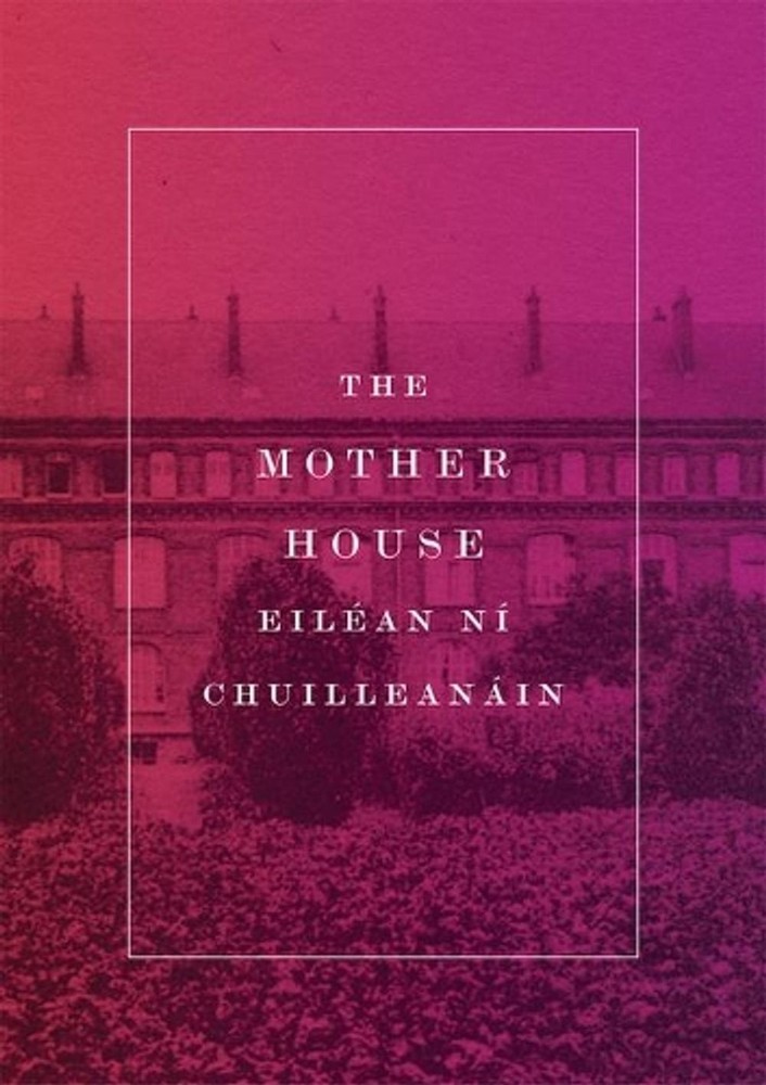 The Mother House by Eilean Ni Chuilleanain (English) Paperback Book