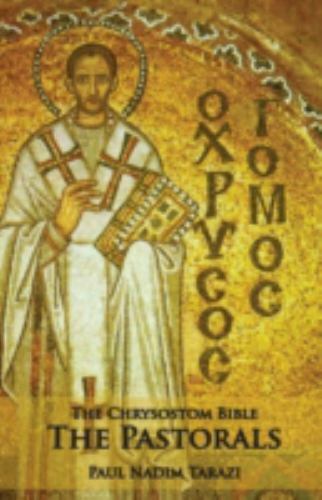 The Chrysostom Bible - The Pastorals: A Commentary, Brand New, Free shipping ...