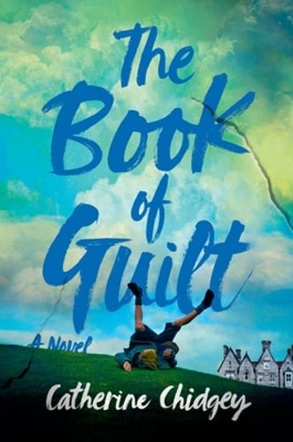 The Book of Guilt by Catherine Chidgey: New