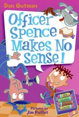 My Weird School Daze #5: Officer Spence - Paperback, by Gutman Dan - Acceptable