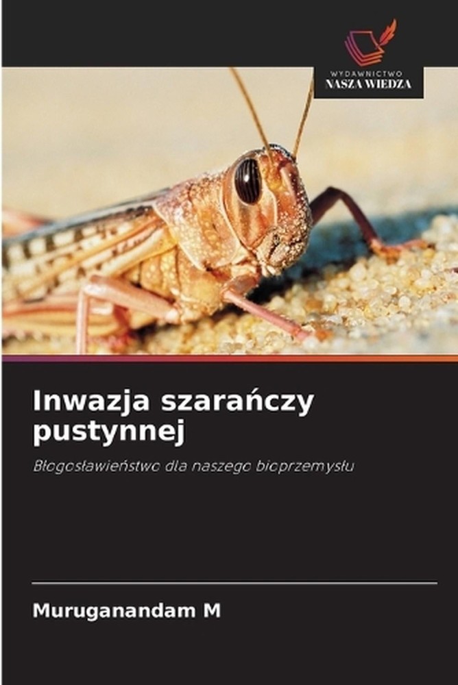 Inwazja szaraczy pustynnej by Muruganandam M. (Polish) Paperback Book