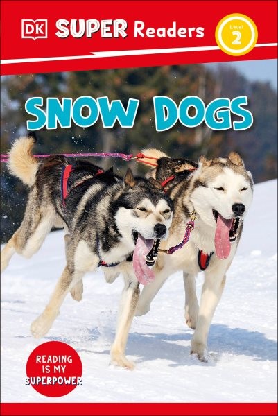 Snow Dogs, Hardcover by Dorling Kindersley (COR), Brand New, Free shipping in...