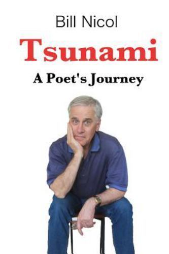 Tsunami : A Poet's Journey, Paperback by Nicol, Bill, Like New Used, Free shi...