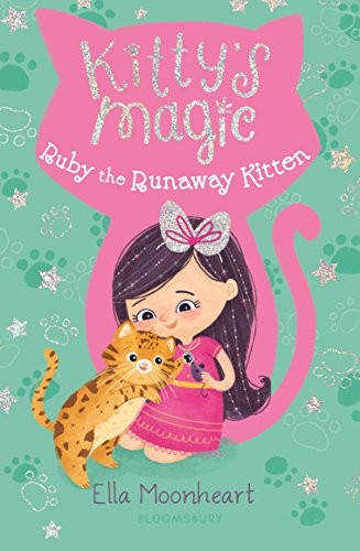 Kitty's Magic 3: Ruby the Runaway Kitten - paperback Moonheart, Ella