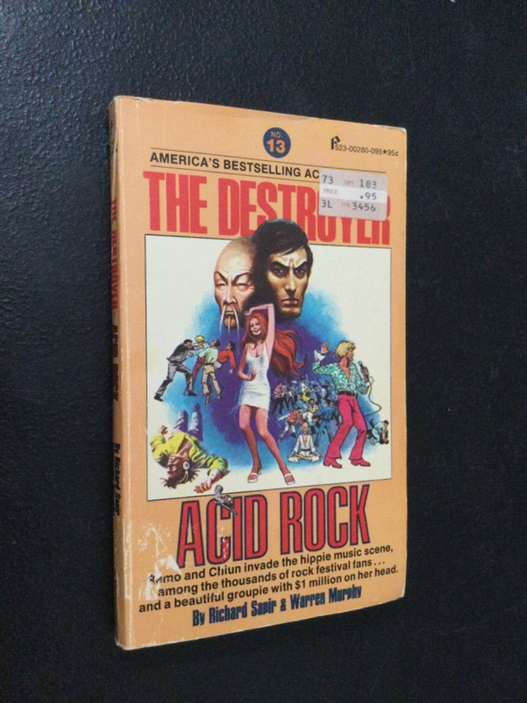 The Destroyer: Acid Rock by Sapir/Murphy 1973 1st Paperback (Pinnacle Books)
