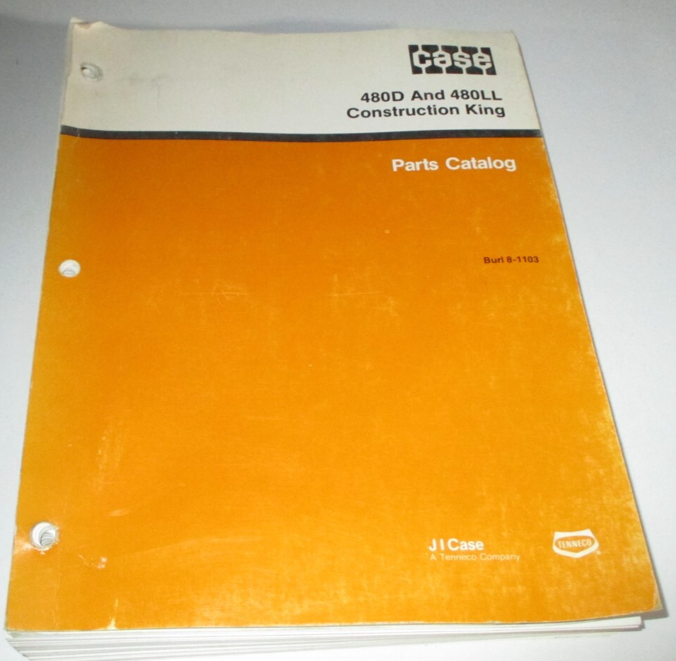 Case 480D 480LL Tractor Loader Backhoe Parts Catalog Manual Book ORIGINAL 8-1103