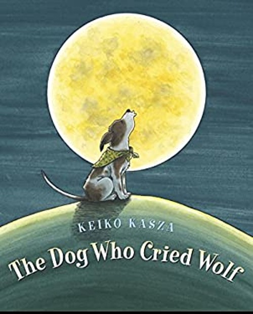 The Dog Who Cried Wolf Hardcover Keiko KaszaFree US Delivery | ISBN:0399242473