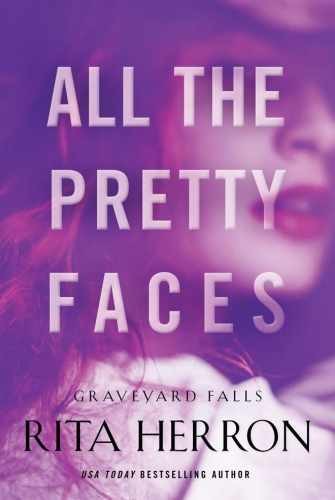 All the Pretty Faces (Graveyard Falls) - Paperback, by Herron Rita - Very Good
