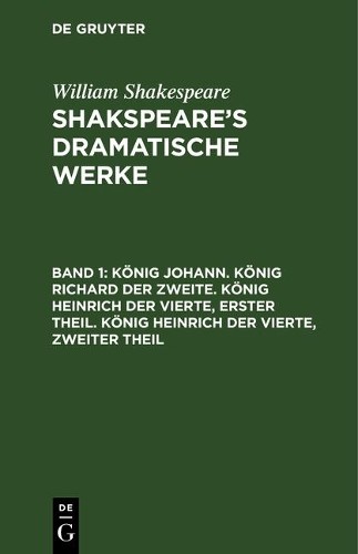 William Shakesp König Johann. König Richard Der Zweite. König Heinric (Hardback)