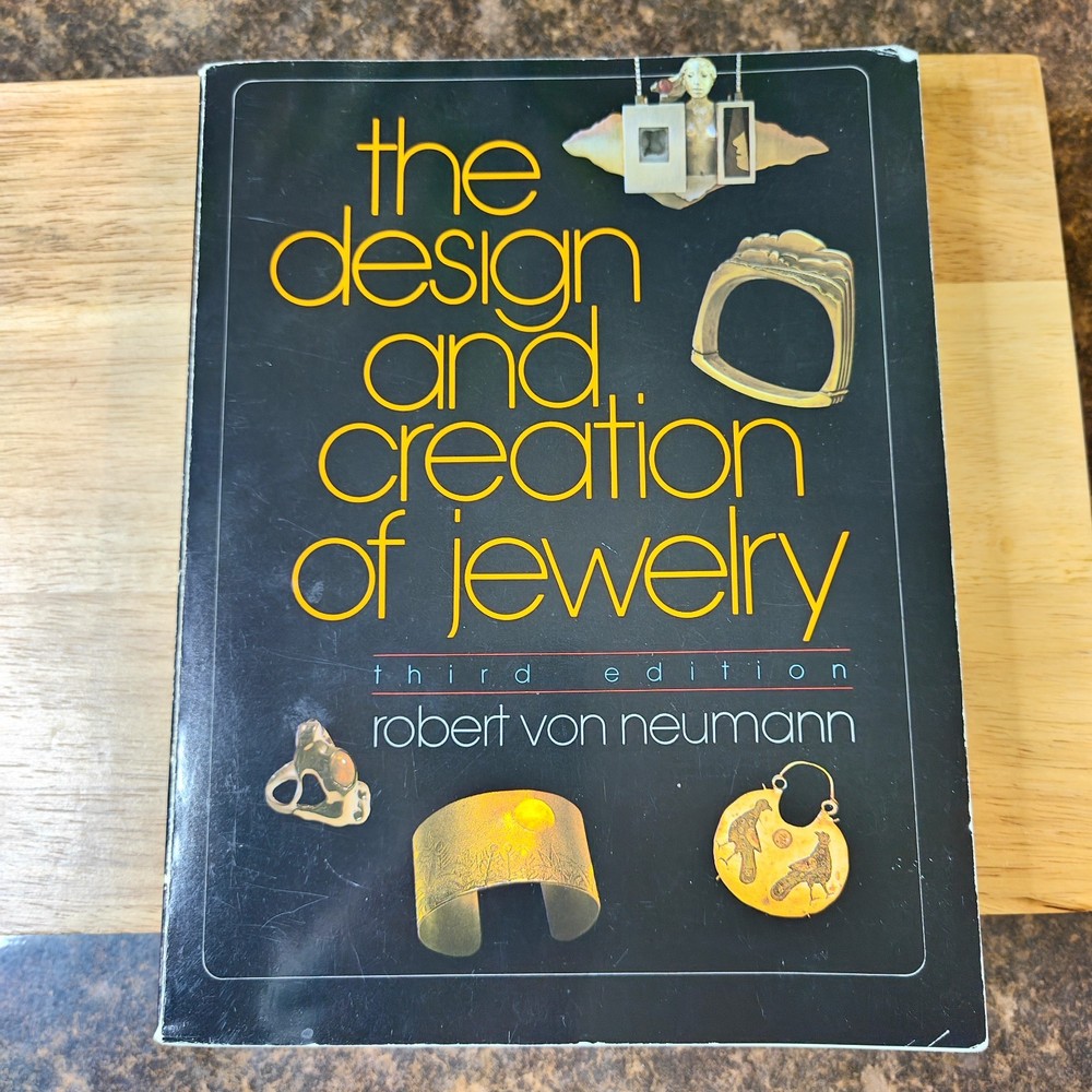 The Design and Creation of Jewelry, 3rd Edition by Robert Von Neumann 1982