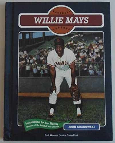 Willie Mays (Baseball Legends - Library Binding, by John Grabowski - Very Good