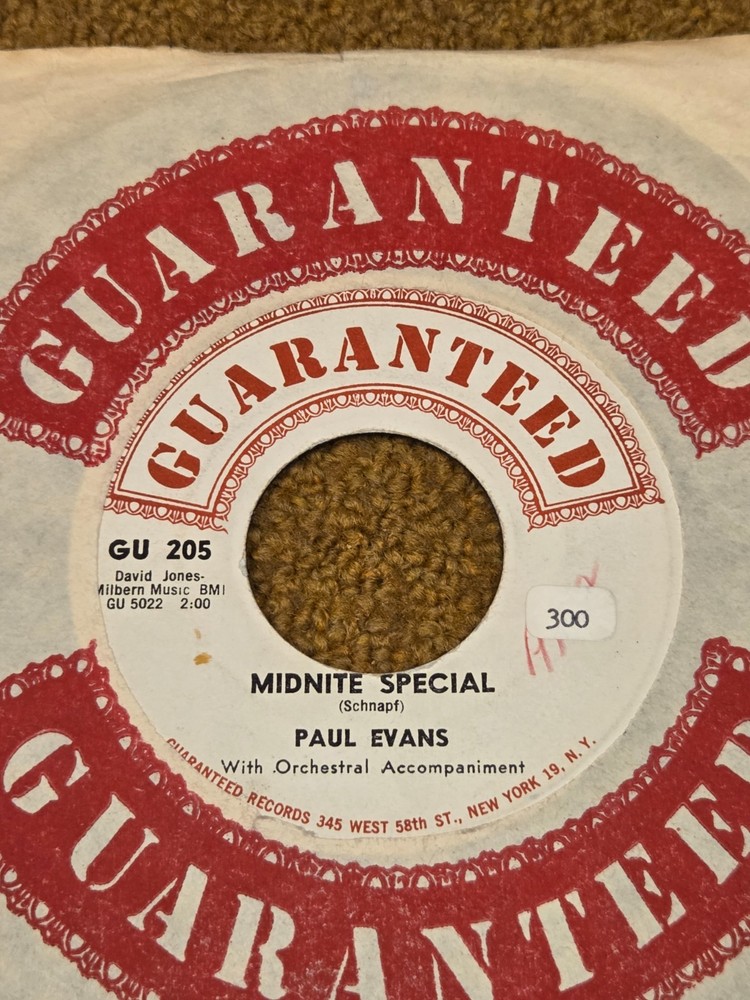 45 RPM  Paul Evans GUARANTEED 205 Midnite Special / Since I Met You baby VG++