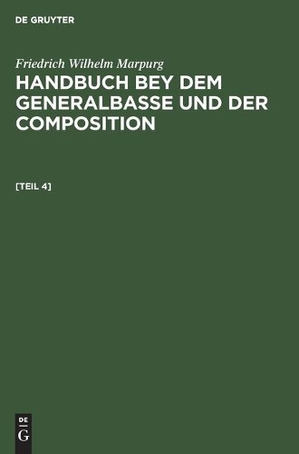 Friedrich Wilhel Anhang zum Handbuche bey dem Generalbasse und der Co (Hardback)