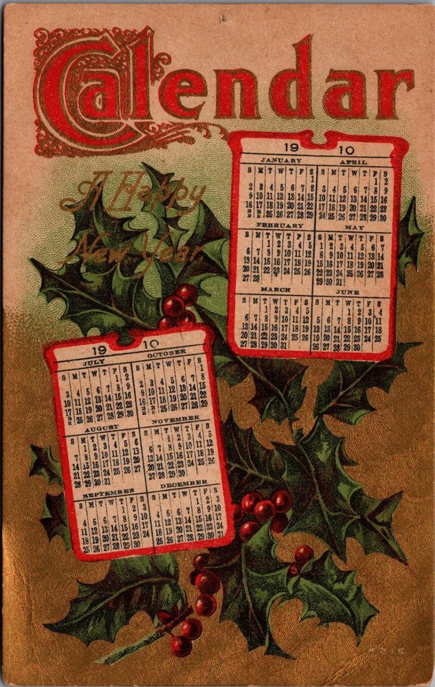 1910 Embossed Holly Calendar Postcard - New Year Victorian Era