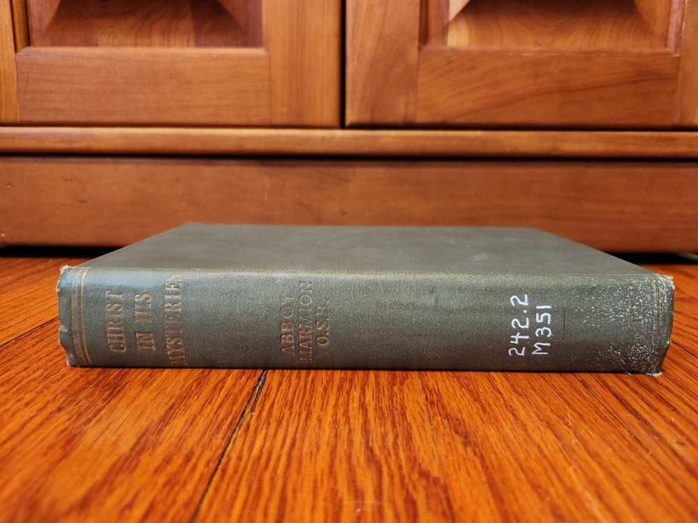 Christ In His Mysteries By Columba Marmion 7th Ed. (1939)