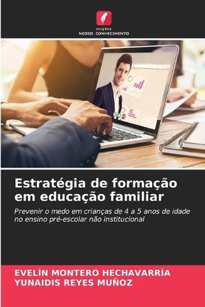 Estratgia de formao em educao familiar by Evel?n Montero Hechavarr?a (Portuguese
