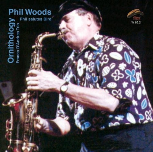 Phil Woods, Ornithology: Phil Salutes Bird, audioCD