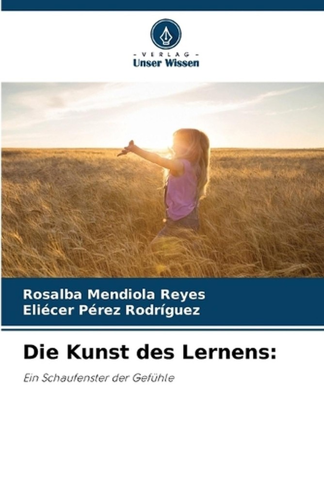 Die Kunst des Lernens by Rosalba Mendiola Reyes (German) Paperback Book