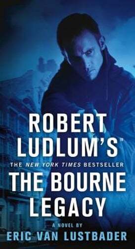 The Bourne Legacy by Eric Van Lustbader: Used
