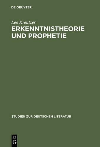 Leo Kreutzer Erkenntnistheorie Und Prophetie (Hardback)