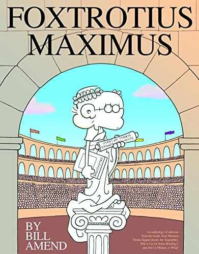 FoxTrotius Maximus: A FoxTrot Treasury - Paperback, by Amend Bill - Acceptable