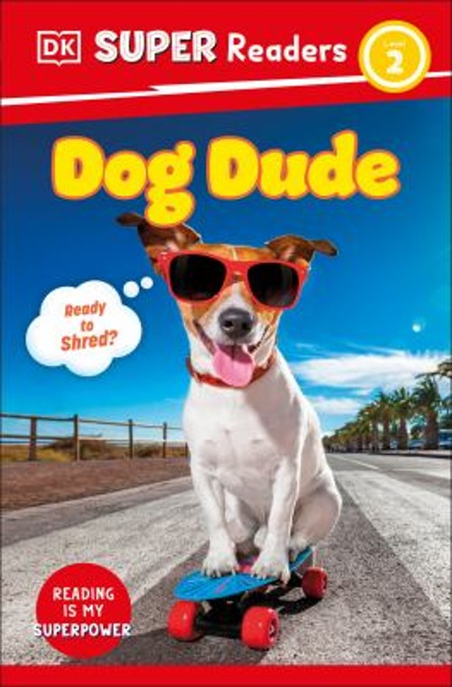 DK Super Readers Level 2 Dog Dude Paperback DKFree US Delivery | ISBN:0593847245