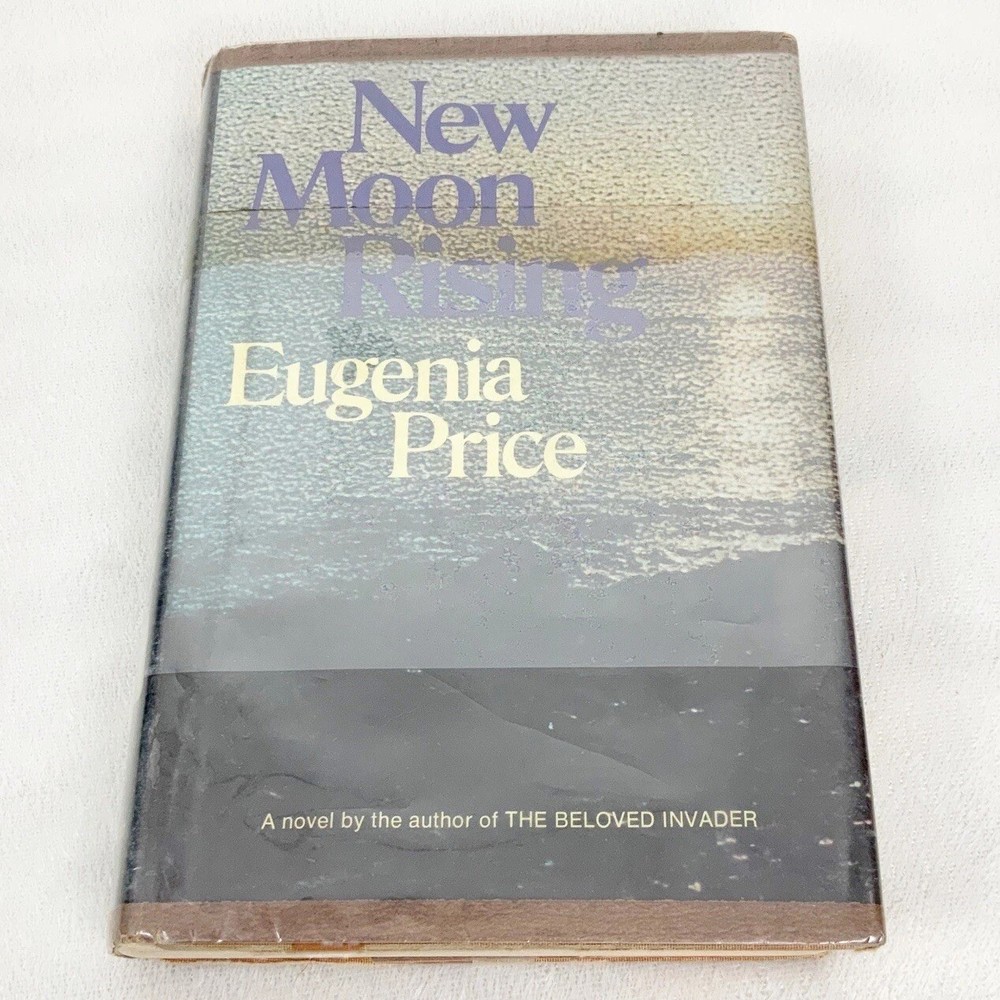 New Moon Rising Eugenia Price 1969 First Edition Hardcover Jacket Historical