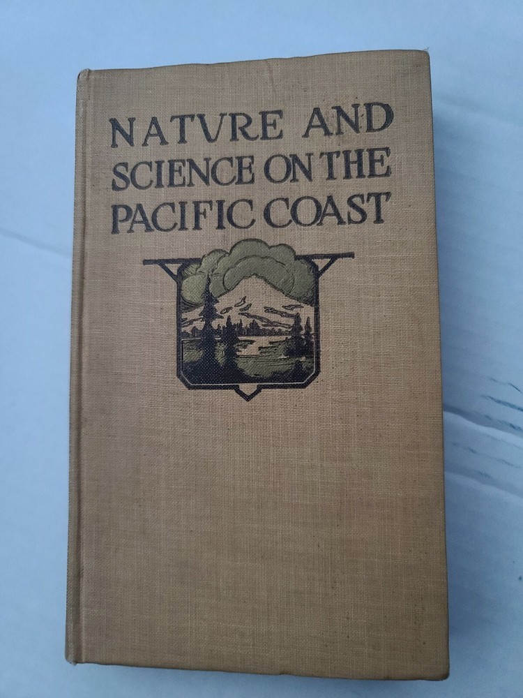Nature and Science on the Pacific Coast Paul Elder Fourteen Maps 1915