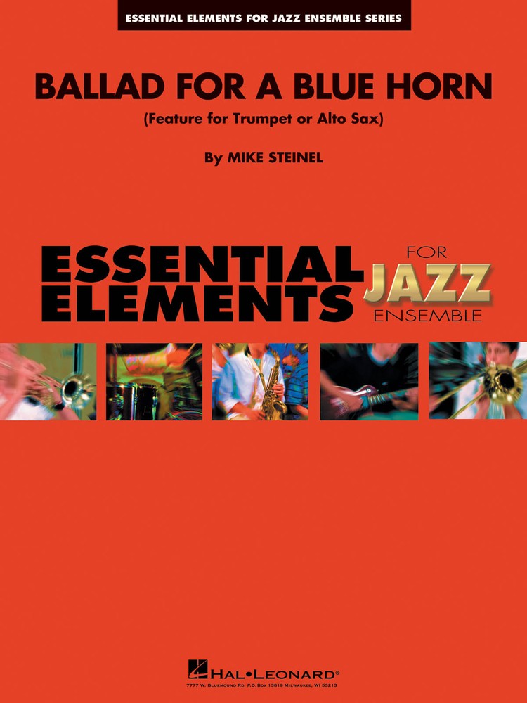 Ballad for a Blue Horn Score & Parts Essential Elements for Jazz Ensemble Audio