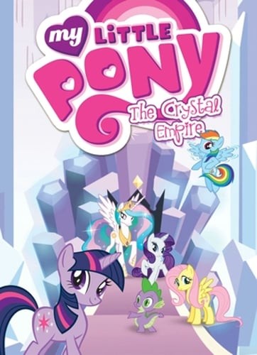My Little Pony: The Crystal Empire by Justin Eisinger: Used