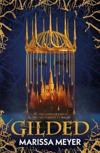 Gilded: 'The queen of fairy-tale retellings!' Booklist by Marissa Meyer: Used
