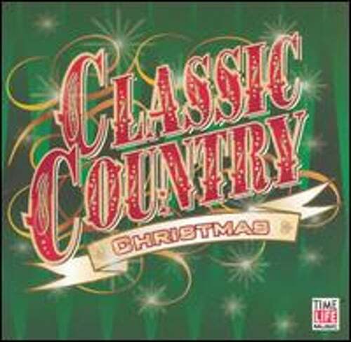 Classic Country Christmas [Time Life] by Various Artists: Used