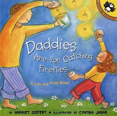 Harriet Ziefert Daddies Are for Catching Fireflies (Mixed Media Product)Another great item from Rarewaves USA | Free delivery!