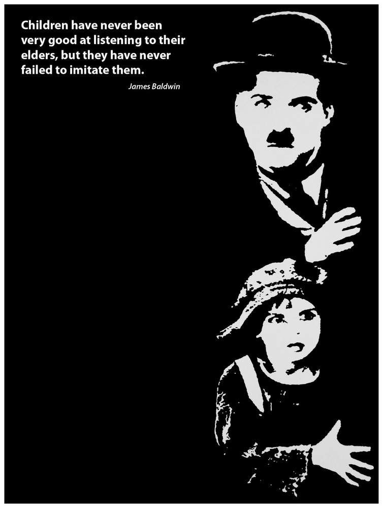 Inspirational Decor Poster.Children imitate parent.Chaplin.Quote Art Design.6156