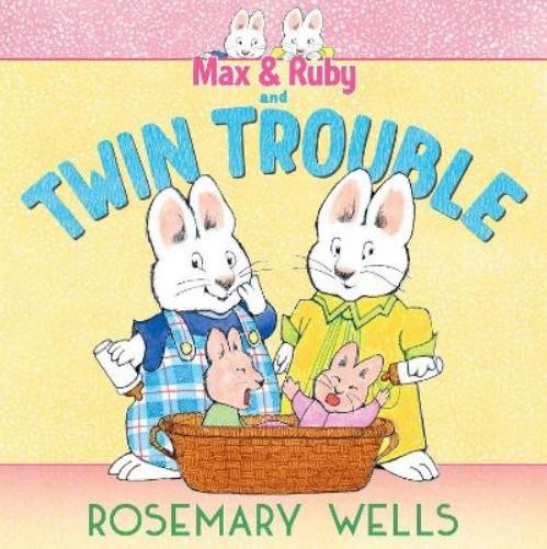 Rosemary Wells Max & Ruby and Twin Trouble (Hardback) Max and Ruby AdventureAnother great item from Rarewaves USA | Free delivery!