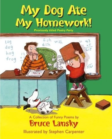 My Dog Ate My Homework! - Bruce Lansky - Acceptable - See condition notes