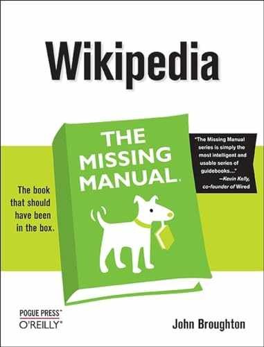Wikipedia: The Missing Manual - Paperback, by Broughton John - Very Good