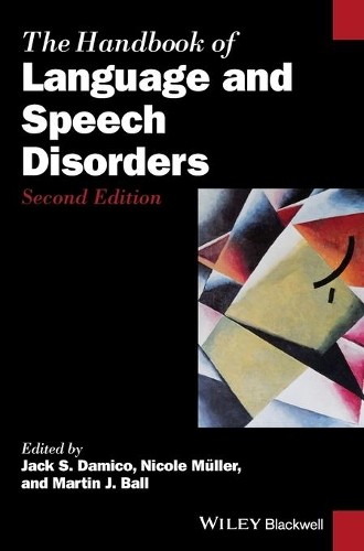 Jack S. Damico The Handbook of Language and Speech Disorders (Hardback)