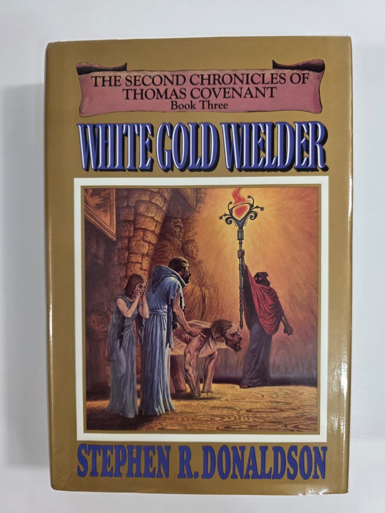 WHITE GOLD WELDER STEPHEN R. DONALDSON 1983 FIRST EDITION stated HC DJ