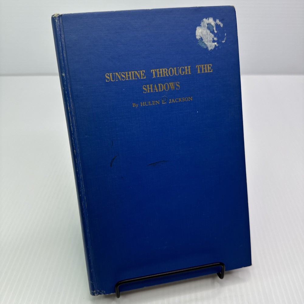 Sunshine Through the Shadows Hulen L. Jackson Signed! 1976 HC Lambert Book House