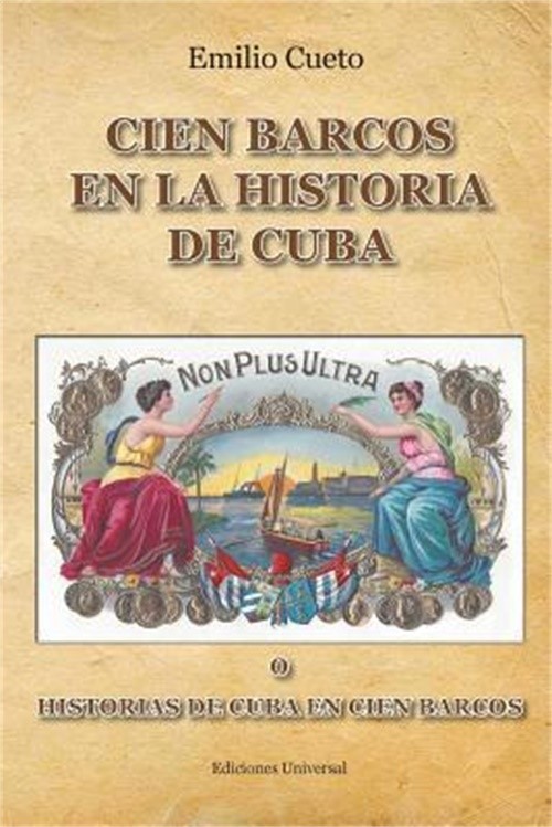 Historia de Cuba En Cien Barcos (Paperback or Softback)