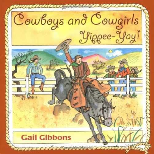 Cowboys and Cowgirls: YippeeYay! - Paperback, by Gibbons Gail - Acceptable