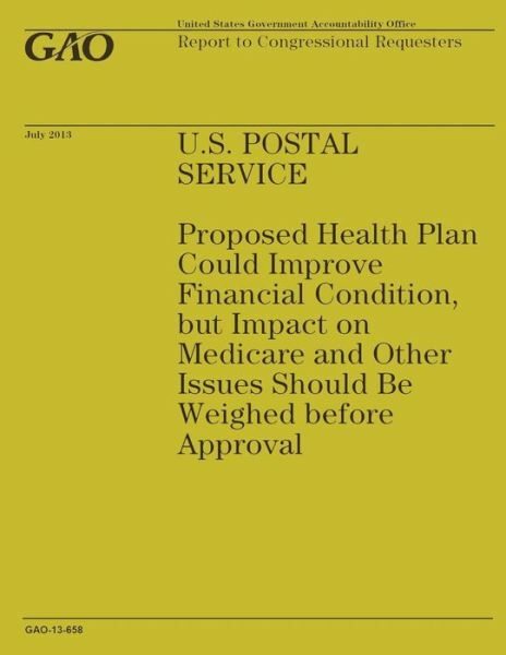 USPS Health Plan Could Boost Finances But Needs Medicare Impact Review - GAO 2014 Report