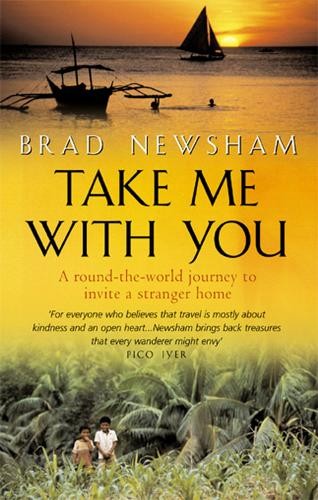 Take Me with You: A round-the-world journey to inv... by Newsham, Brad PaperbackFREE US DELIVERY | ISBN: 0553814486 | Quality Books