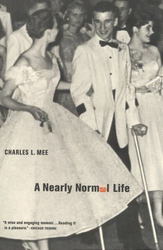 Nearly Normal Life : A Memoir, Paperback by Mee, Charles L.; Mee, Cahrles L.,...