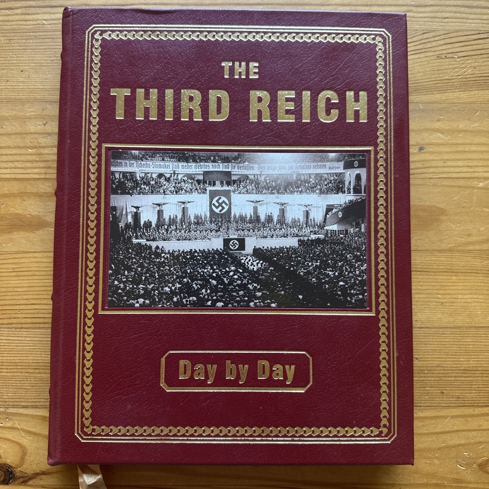 Third Reich Day By Day by Christopher Ailsby EASTON PRESS Leather Bound HC