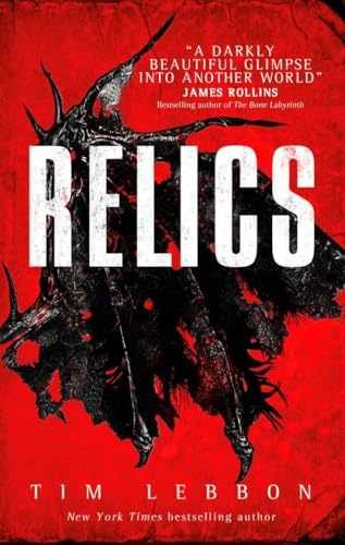 Relics: A Relics Novel - Paperback, by Lebbon Tim - Very Good