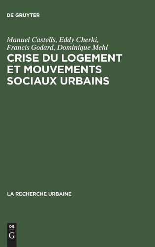 Manuel Castells Eddy Cherki Francis God Crise du logement et mouvemen (Hardback)Another great item from Rarewaves USA | Free delivery!
